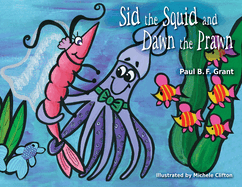 Sid the Squid and Dawn the Prawn