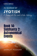 Siddhanta 2: Astronomical Events: A Journey into the World of Vedic Astrology