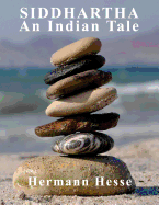 Siddhartha: An Indian Tale - Large Print Edition