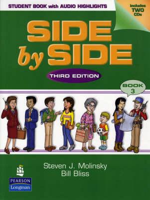 Side by Side 3 Student Book with Audio CD Highlights - Molinsky, Steven J., and Bliss, Bill