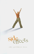 Side Effects - Koss, Amy Goldman