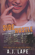 Side Hustle: A Crime Fiction Thriller