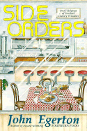 Side Orders: Small Helpings of Southern Cookery and Culture