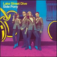 Side Pony - Lake Street Dive