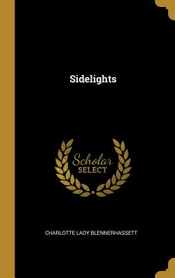 Sidelights - Blennerhassett, Charlotte Lady