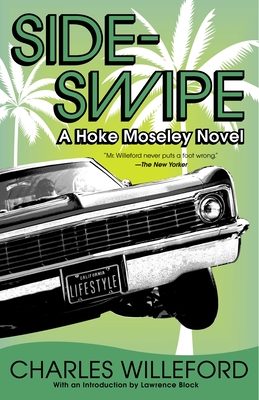 Sideswipe: A Hoke Moseley Detective Thriller - Willeford, Charles