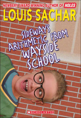 Sideways Arithmetic from Wayside School - Sachar, Louis