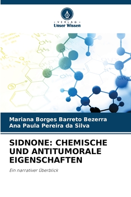 Sidnone: Chemische Und Antitumorale Eigenschaften - Borges Barreto Bezerra, Mariana, and Pereira Da Silva, Ana Paula