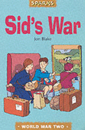 Sid's War: A Tale of Evacuation
