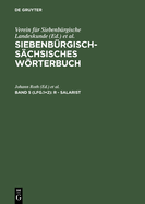 Siebenbrgisch-Schsisches Wrterbuch, Band 5 (Lfg.1+2), R - Salarist