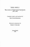 Sieg Heil!: War Letters of Tank Gunner Karl Fuchs, 1937-1941