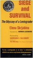 Siege and Survival: The Odyssey of a Leningrader - Skrjabina, Elena, and Luxenburg, Norman (Translated by), and Salisbury, Harrison E (Foreword by)