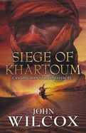 Siege Of Khartoum - Wilcox, John