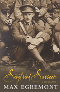 Siegfried Sassoon: A Biography