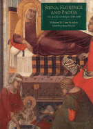 Siena, Florence and Padua Volume 2: Case Studies