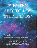 Sienten Afecto Los Intr?pidos?: Novelas de Acci?n y Romance