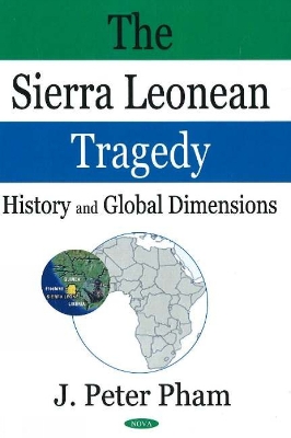 Sierra Leonean Tragedy - Pham, John-Peter, Professor