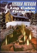 Sierra Nevada Log Cabin Fireplace - 