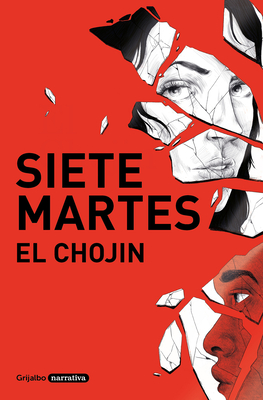 Siete Martes / Seven Tuesdays - El Chojin