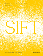 Sift: Everything You Need to Know About Baking