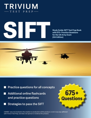 SIFT Study Guide: SIFT Test Prep Book with 675+ Practice Questions for the US Army Exam [5th Edition] - Simon, Elissa