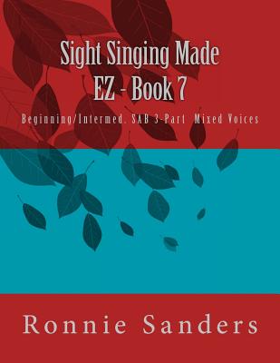 Sight Singing Made EZ Book 7 - Sanders, Ronnie