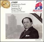 Sigismondo d'Indy: Symphony on a French Mountain Air; Symphony No. 2; Fervaal Prelude