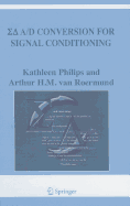 Sigma Delta A/D Conversion for Signal Conditioning