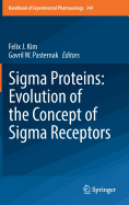 SIGMA Proteins: Evolution of the Concept of SIGMA Receptors