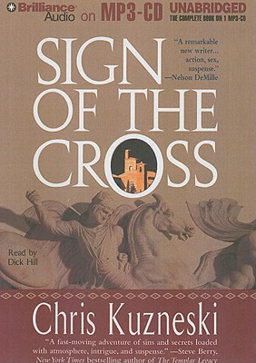 Sign of the Cross - Kuzneski, Chris, and Hill, Dick (Read by)