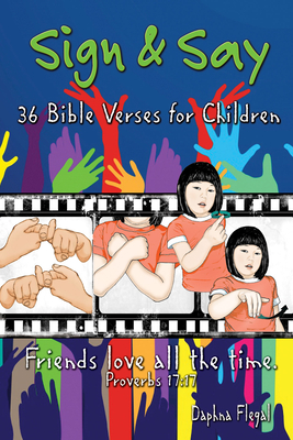 Sign & Say: 36 Bible Verses for Children - Flegal, Daphna