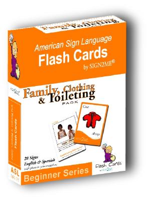 Sign2me Early Learning Flash Cards: Family, Clothing & Toileting Pack: Beginner Series (Incl. ASL + English + Spanish) - Sign2me, and Sign2me Early Learning/Northlight Communication Inc (Editor)