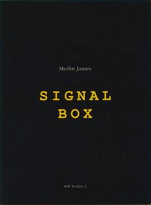 Signal Box - James, Merlin, and Yawitz, Adela (Editor)