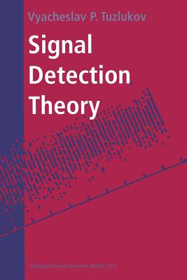 Signal Detection Theory - Tuzlukov, Vyacheslav P