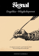Signal: Engelska - Hgskoleprovet: En omfattande vningsbok i engelsk lsfrstelse (ELF)