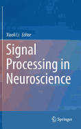 Signal Processing in Neuroscience