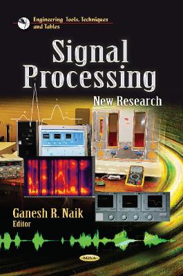 Signal Processing: New Research - Naik, Ganesh R (Editor)