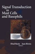 Signal Transduction in Mast Cells and Basophils