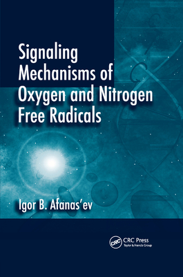 Signaling Mechanisms of Oxygen and Nitrogen Free Radicals - Afanas'ev, Igor B.