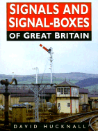 Signals and Signal-Boxes of Great Britain - Hucknall, David