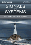 Signals and Systems: A Matlab(r) Integrated Approach