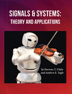 Signals and Systems: Theory and Applications