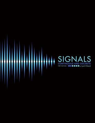 Signals: Continuous and Discrete - Obeid, Iyad