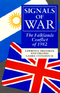 Signals of War: The Falklands Conflict of 1982 - Freedman, Lawrence, and Gamba-Stonehouse, Virginia