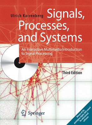 Signals, Processes, and Systems: An Interactive Multimedia Introduction to Signal Processing - Karrenberg, Ulrich