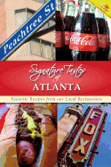 Signature Tastes of Atlanta: Favorite Recipes from Our Local Restaurants