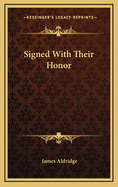 Signed with Their Honor