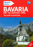 Signpost Guide Bavaria and the Austrain Tyrol: Your Guide to Great Drives - Gregston, Brent