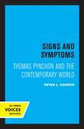 Signs and Symptoms: Thomas Pynchon and the Contemporary World