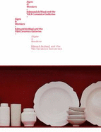 Signs and Wonders: Edmund De Waal and the V&A Ceramics Galleries